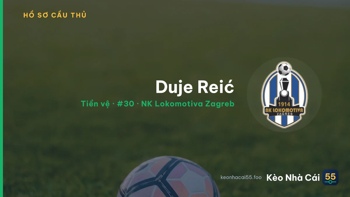 Duje Reić — NK Lokomotiva Zagreb