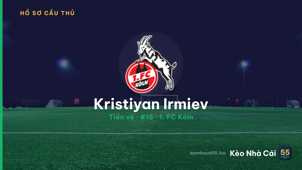 Kristiyan Irmiev — 1. FC Köln