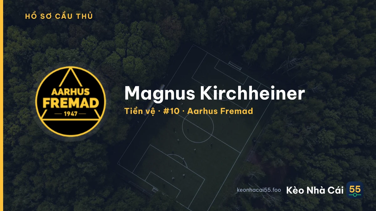 Magnus Kirchheiner — Aarhus Fremad