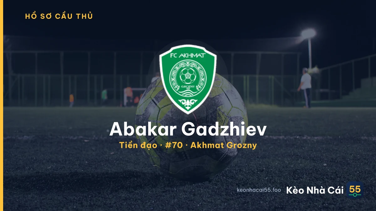 Abakar Gadzhiev — Akhmat Grozny