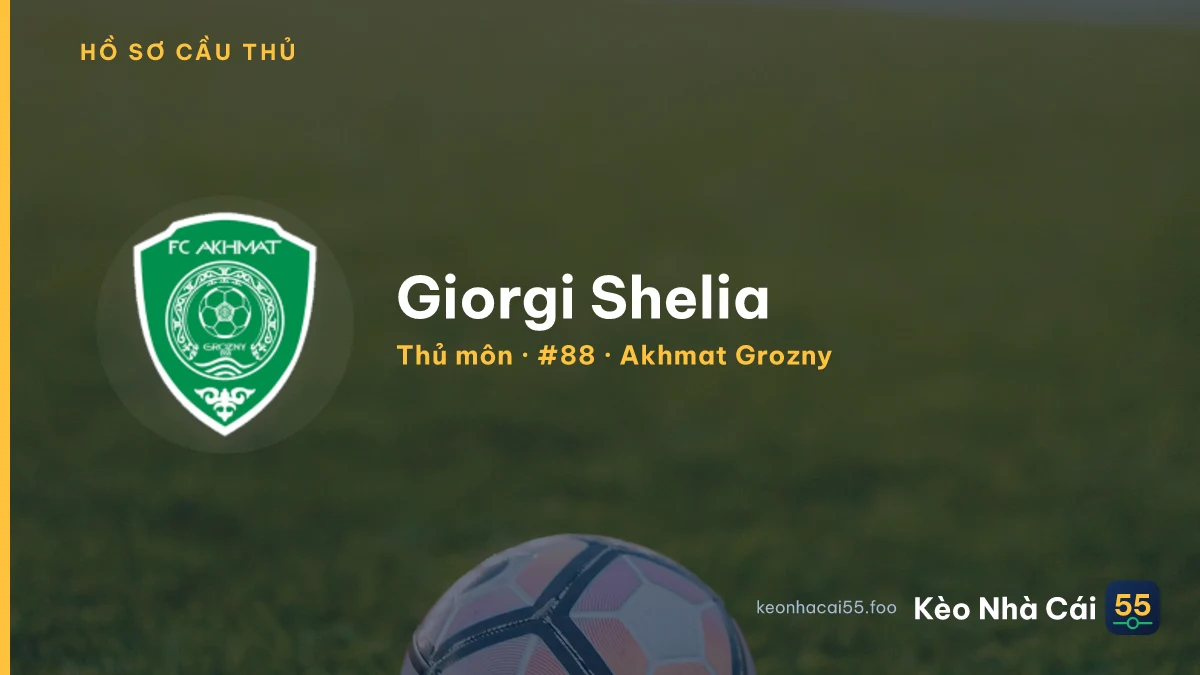Giorgi Shelia — Akhmat Grozny