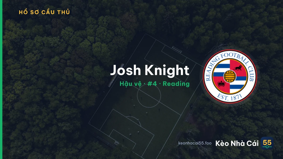 Josh Knight — Reading