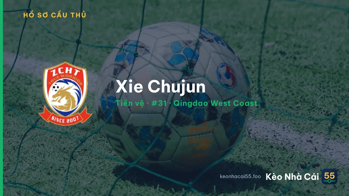 Xie Chujun — Qingdao West Coast