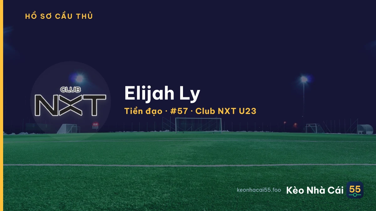 Elijah Ly — Club NXT U23
