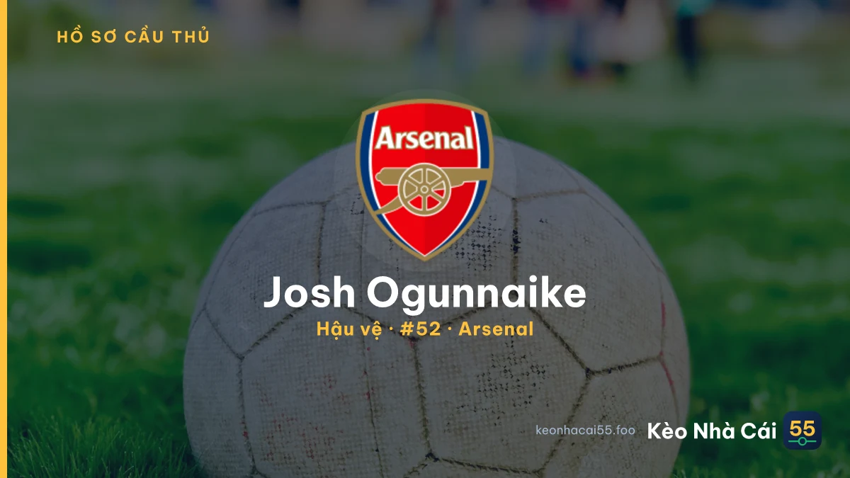 Josh Ogunnaike — Arsenal