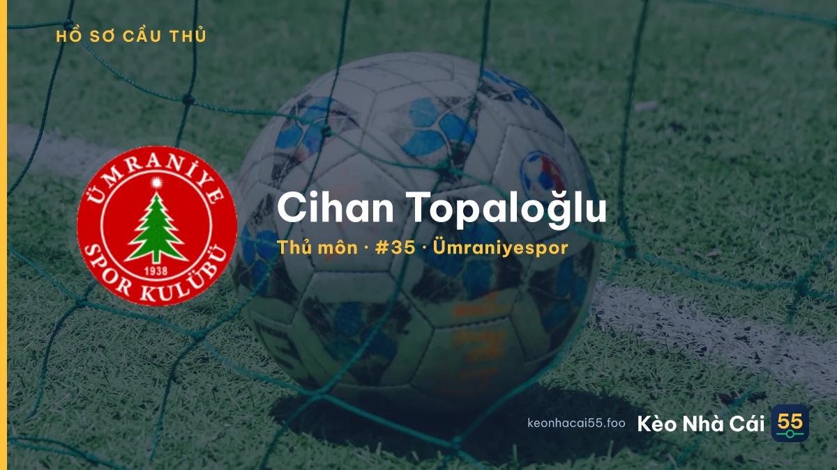 Cihan Topaloğlu — Ümraniyespor