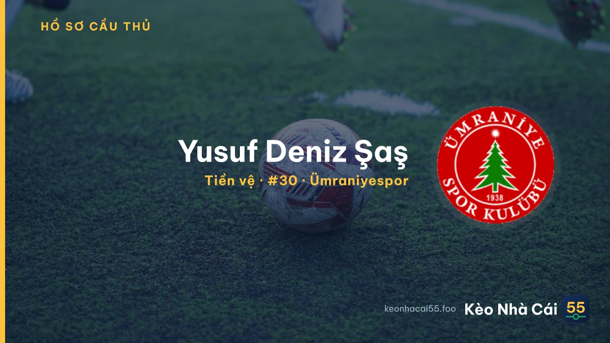 Yusuf Deniz Şaş — Ümraniyespor