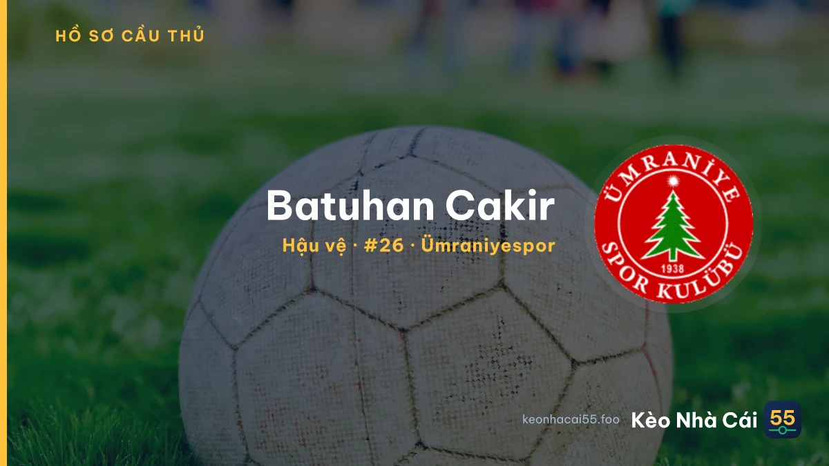Batuhan Cakir — Ümraniyespor