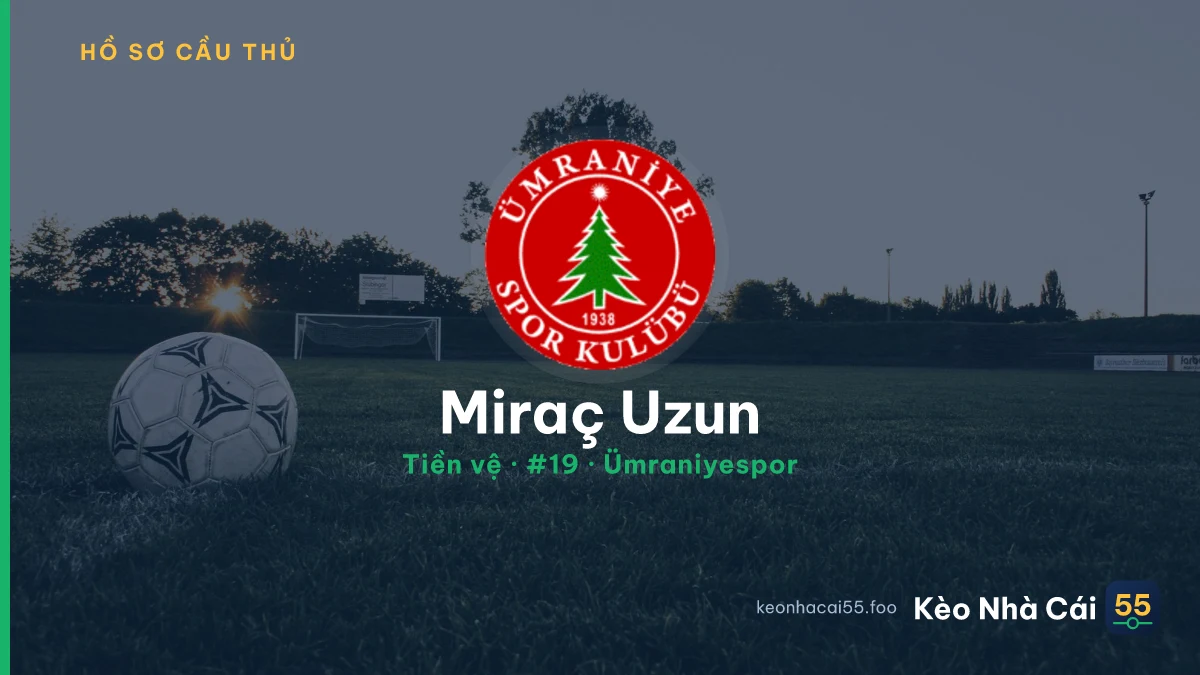 Miraç Uzun — Ümraniyespor