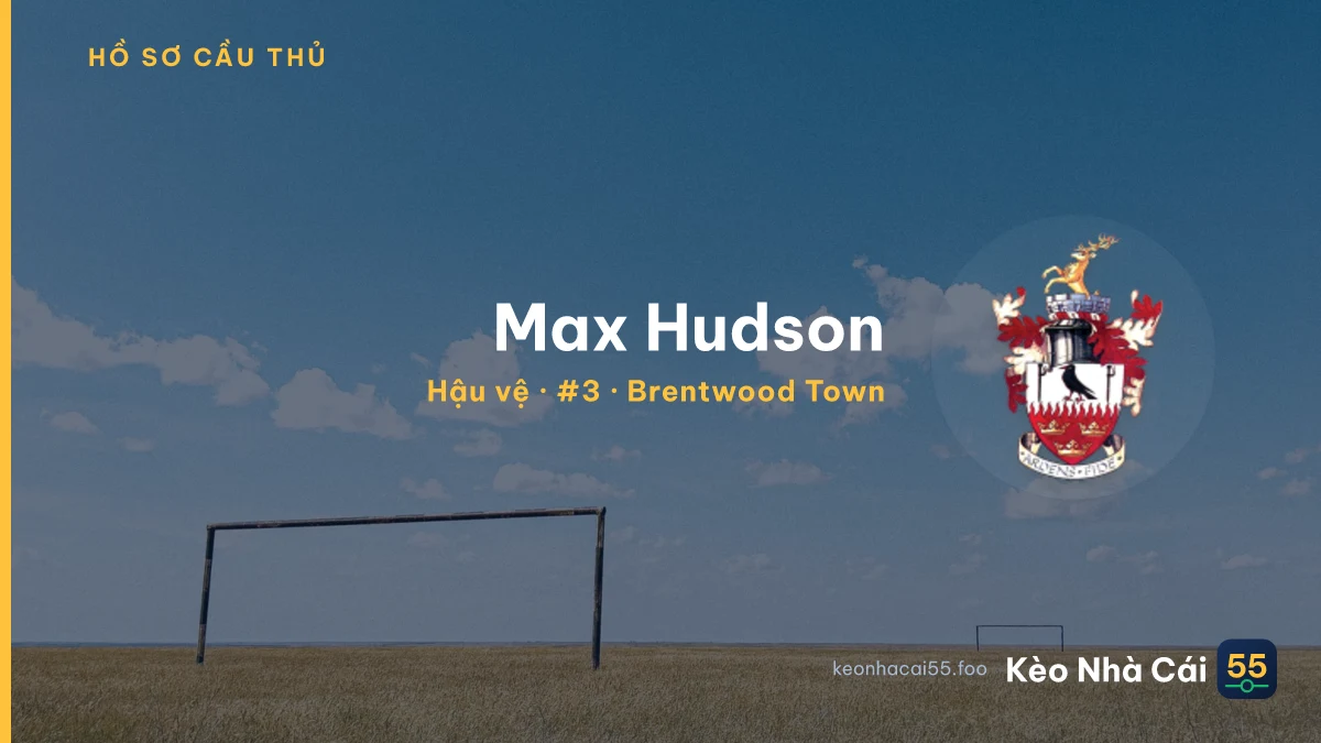 Max Hudson — Brentwood Town
