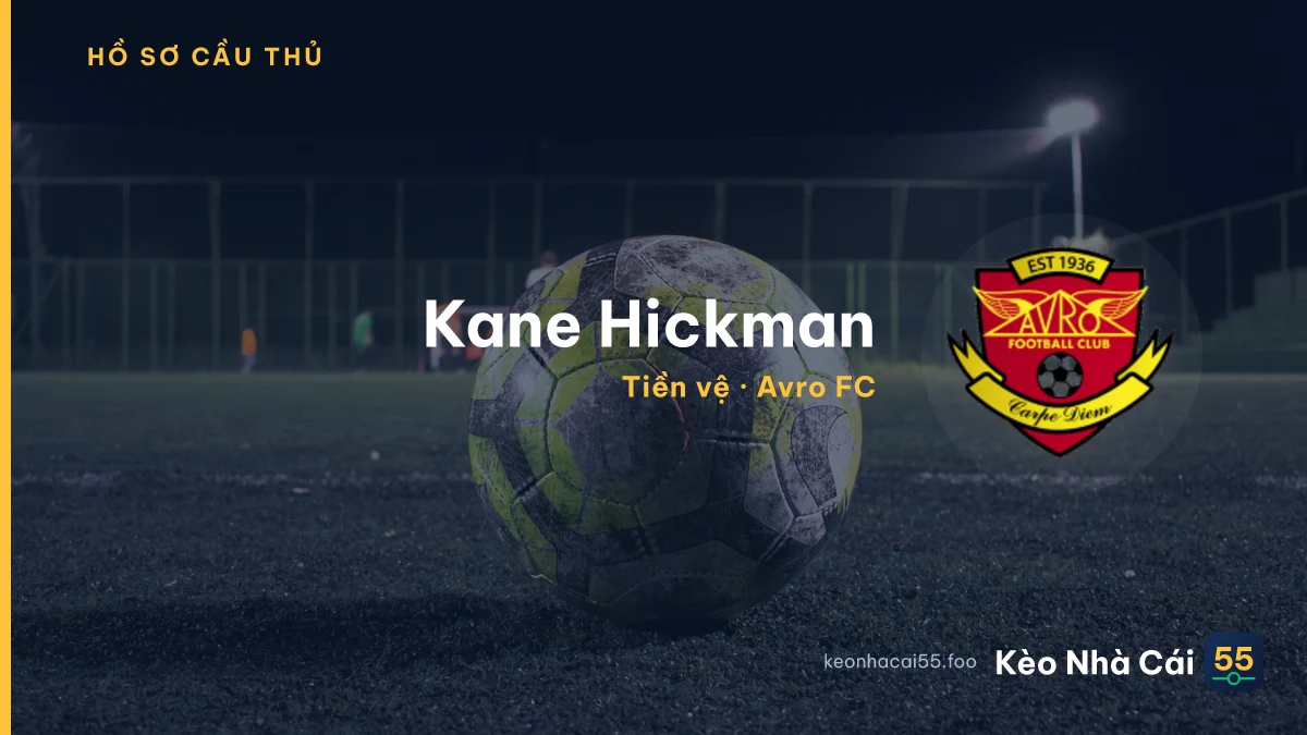 Kane Hickman — Avro FC