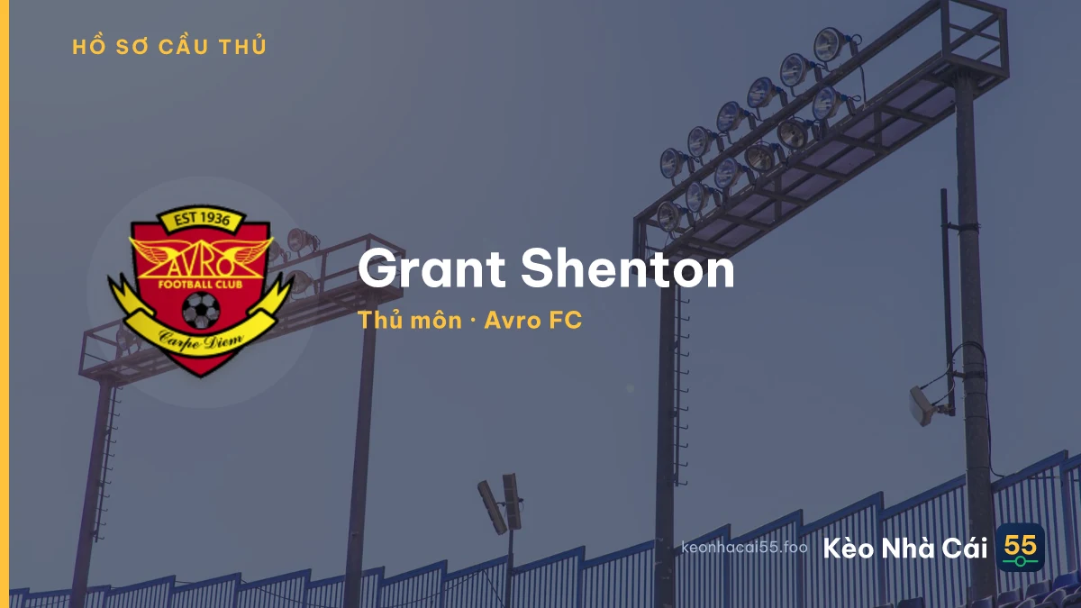 Grant Shenton — Avro FC