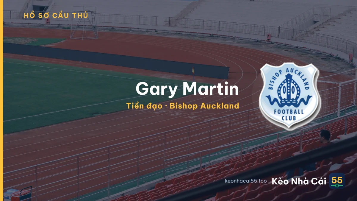 Gary Martin — Bishop Auckland