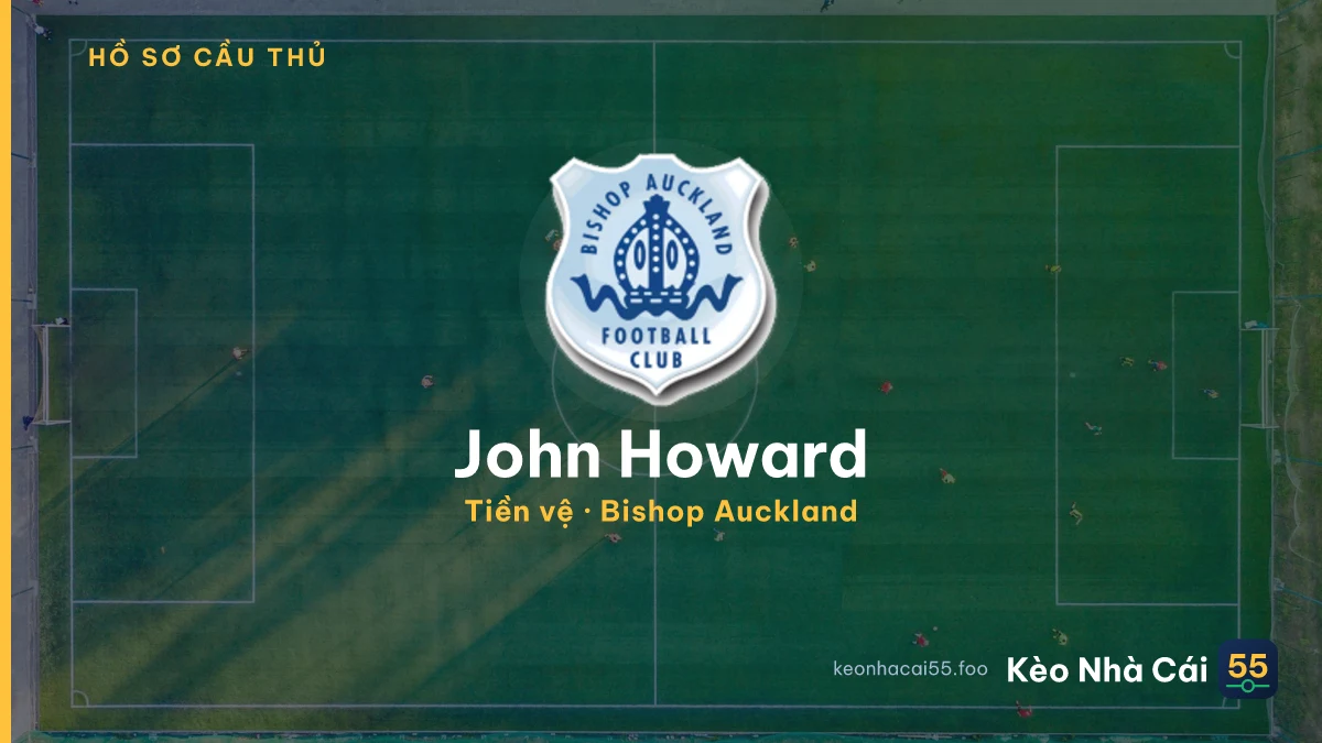 John Howard — Bishop Auckland