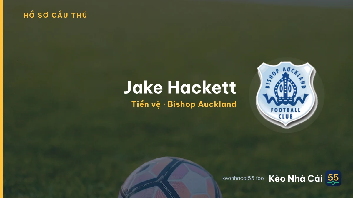 Jake Hackett — Bishop Auckland