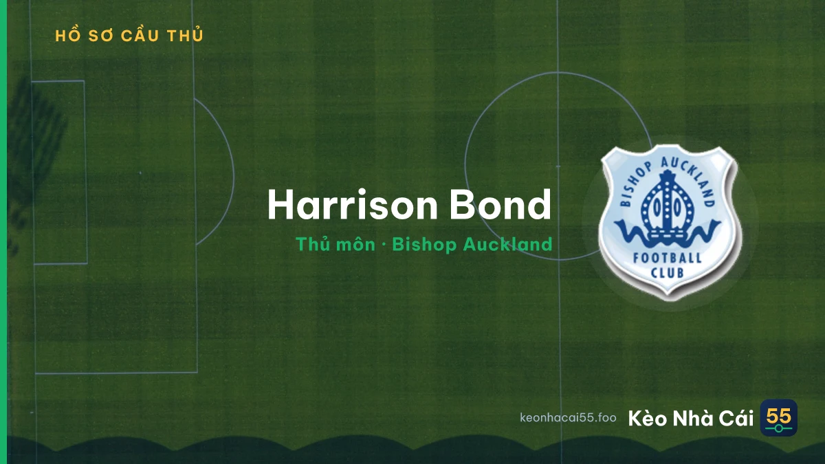 Harrison Bond — Bishop Auckland