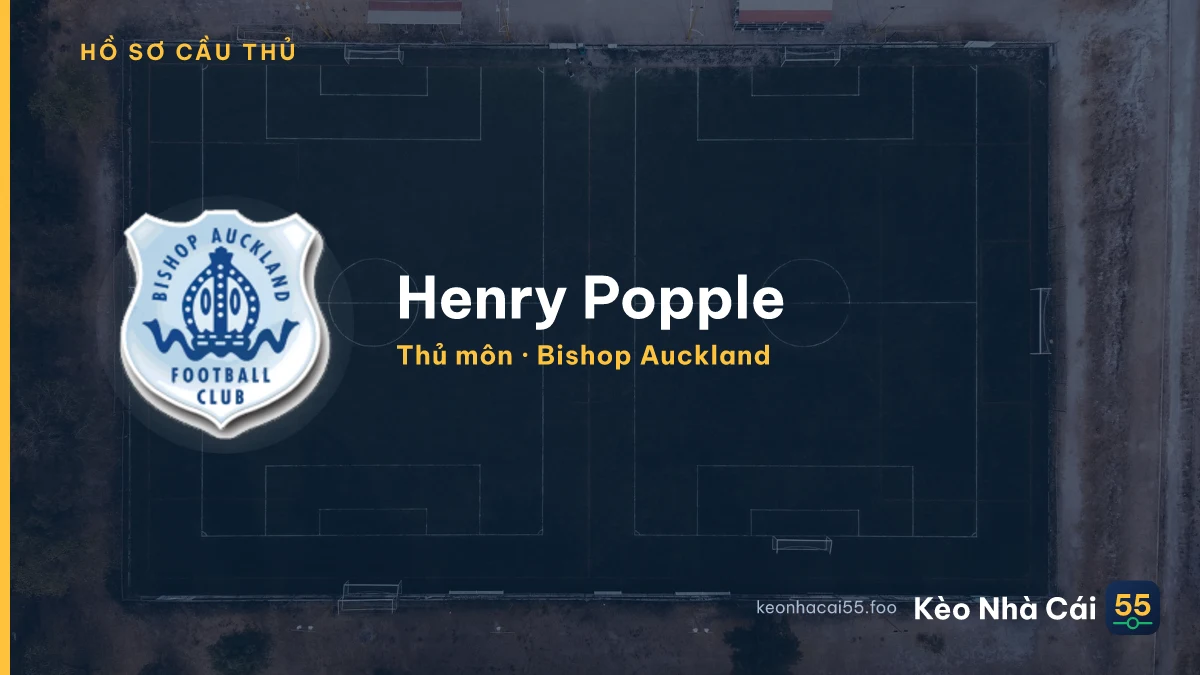 Henry Popple — Bishop Auckland