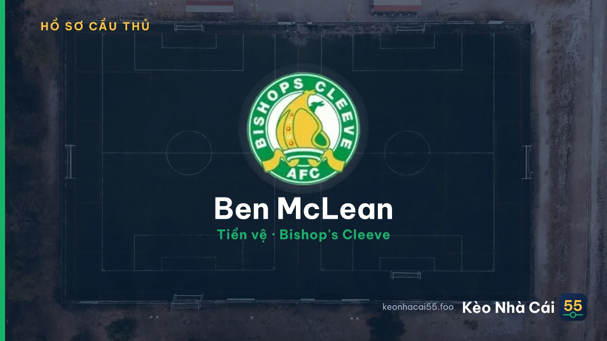 Ben McLean — Bishop's Cleeve