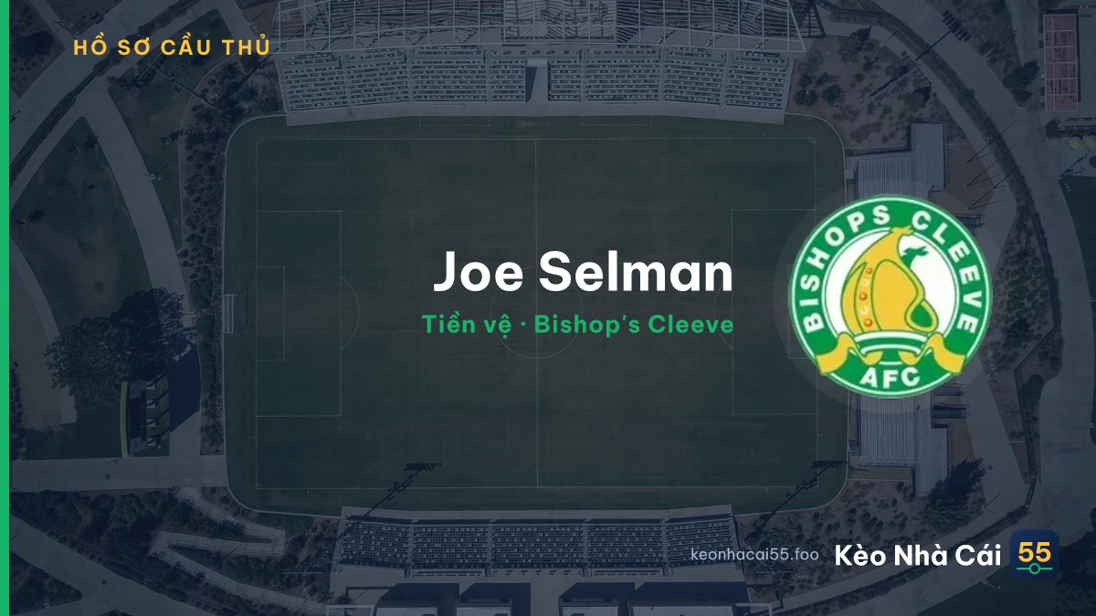Joe Selman — Bishop's Cleeve