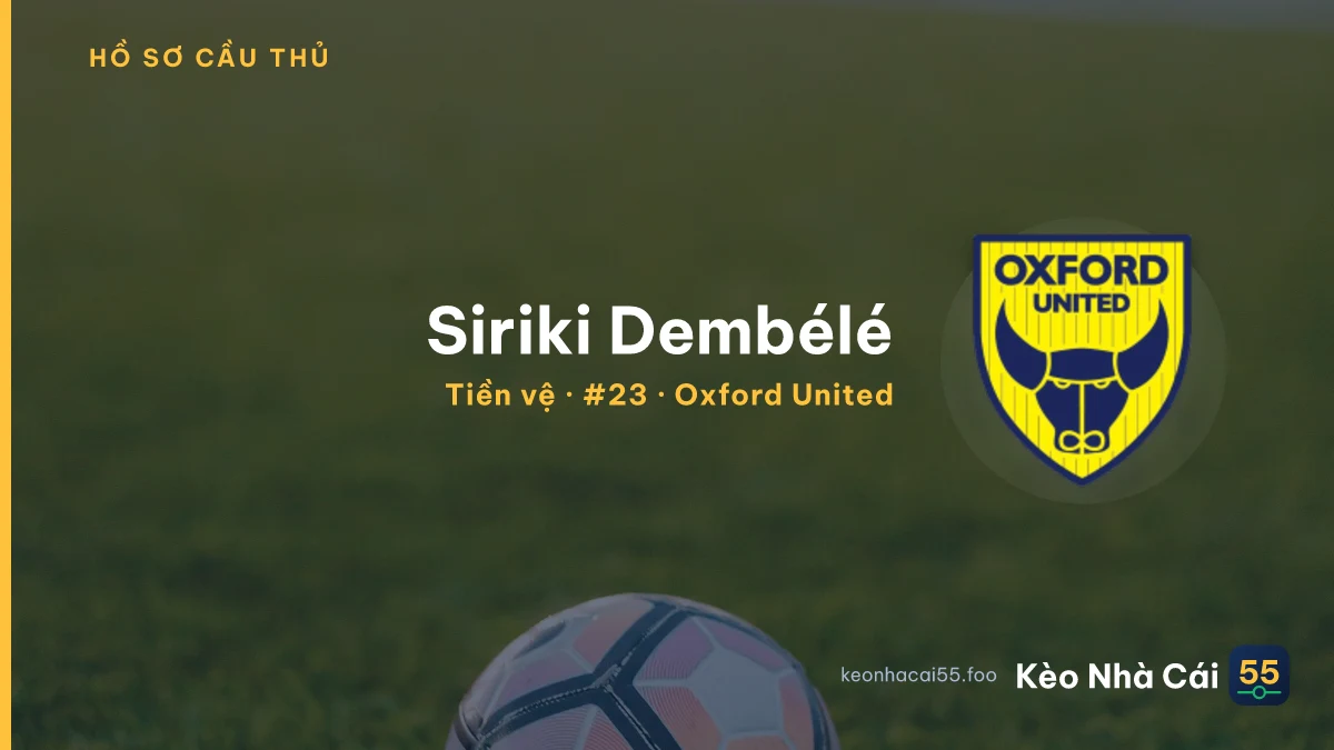 Siriki Dembélé — Oxford United