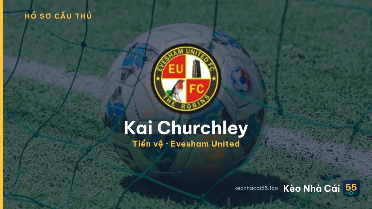 Kai Churchley — Evesham United