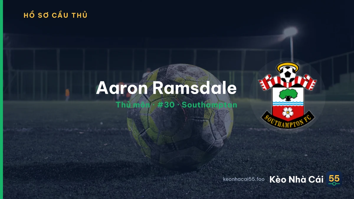 Aaron Ramsdale — Southampton