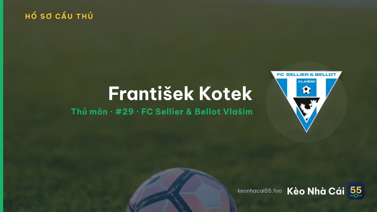 František Kotek — FC Sellier & Bellot Vlašim