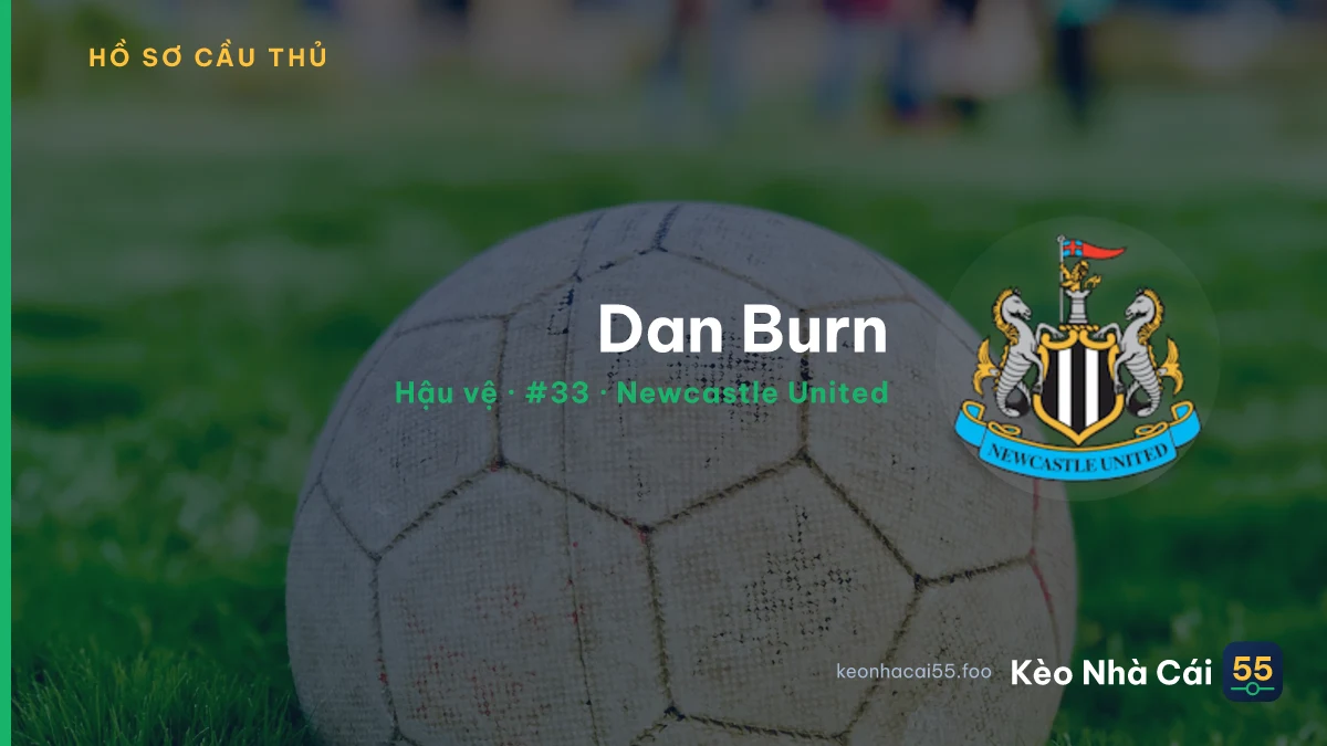 Dan Burn — Newcastle United