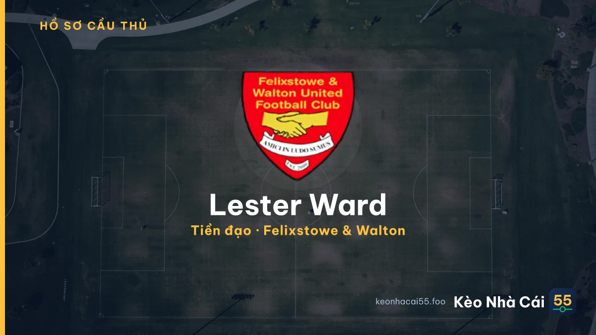 Lester Ward — Felixstowe & Walton