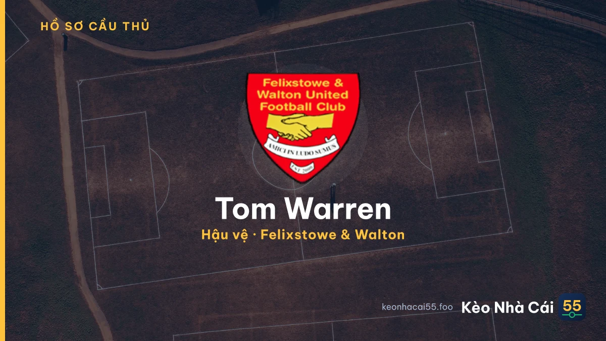 Tom Warren — Felixstowe & Walton