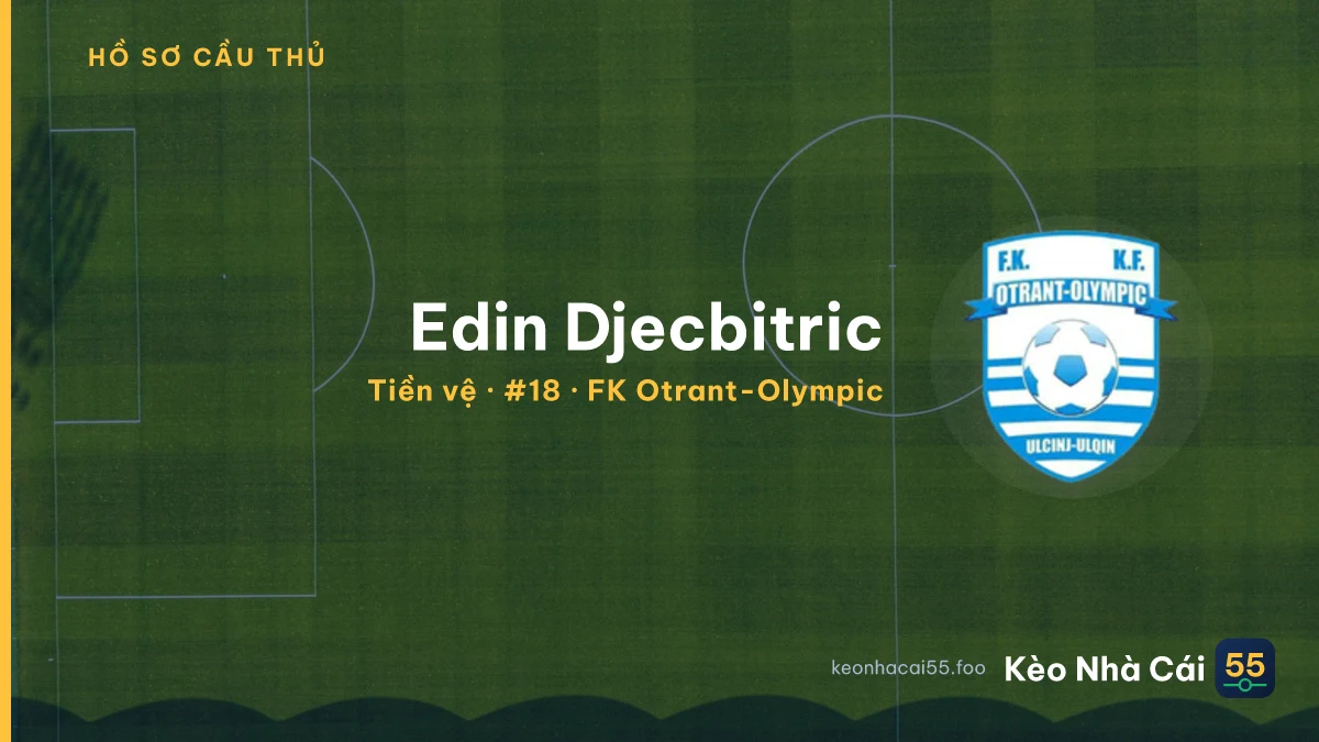 Edin Djecbitric — FK Otrant-Olympic