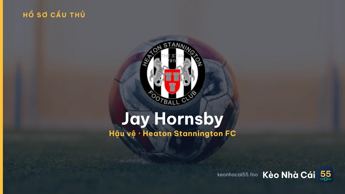 Jay Hornsby — Heaton Stannington FC