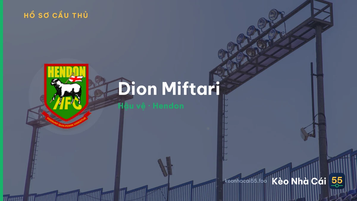 Dion Miftari — Hendon