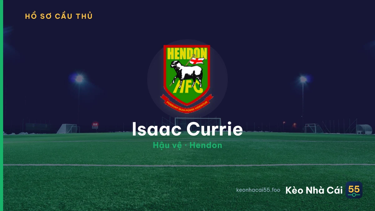 Isaac Currie — Hendon