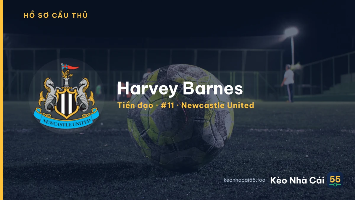 Harvey Barnes — Newcastle United