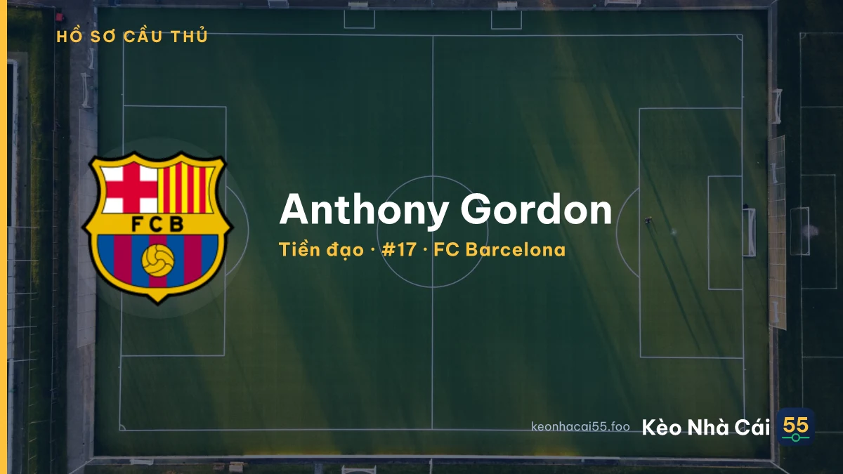 Anthony Gordon — FC Barcelona