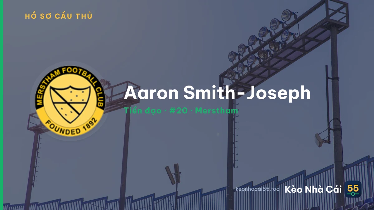Aaron Smith-Joseph — Merstham