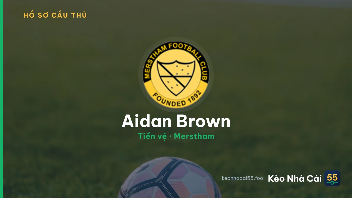 Aidan Brown — Merstham