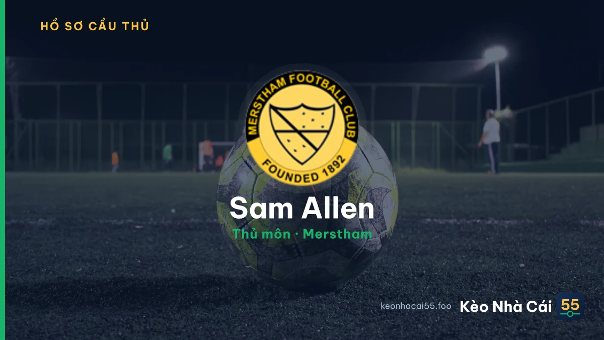 Sam Allen — Merstham
