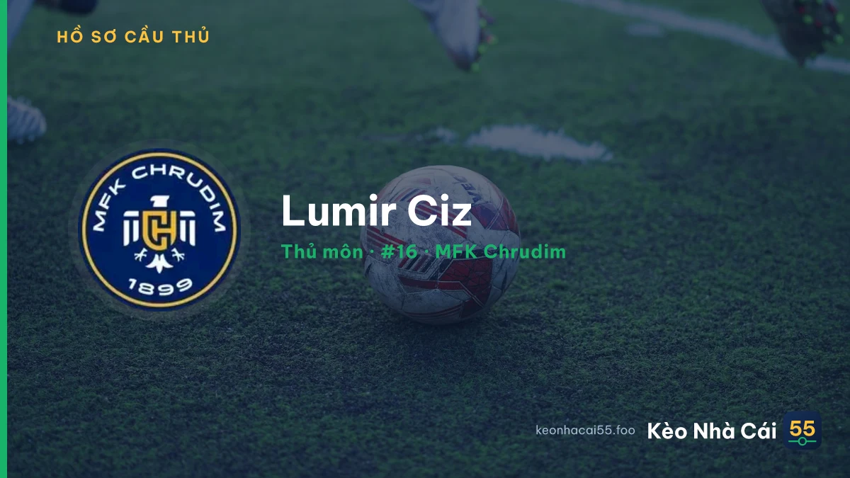 Lumir Ciz — MFK Chrudim