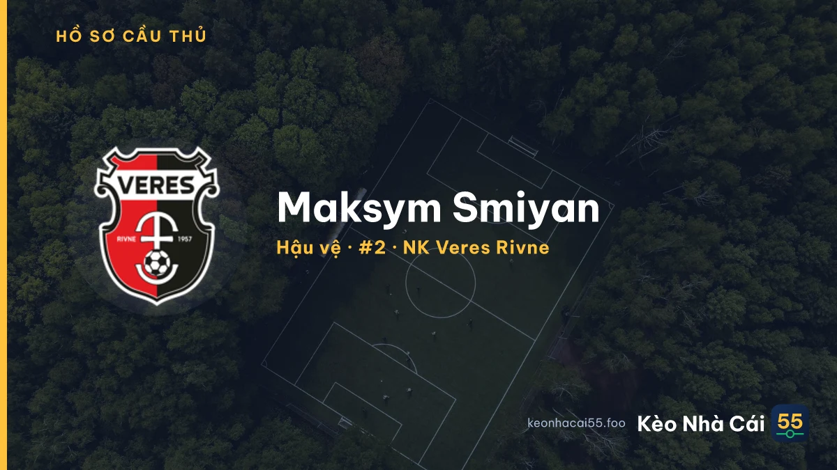Maksym Smiyan — NK Veres Rivne