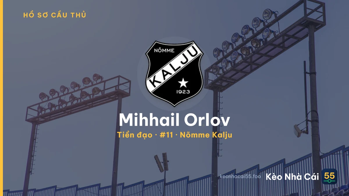 Mihhail Orlov — Nõmme Kalju