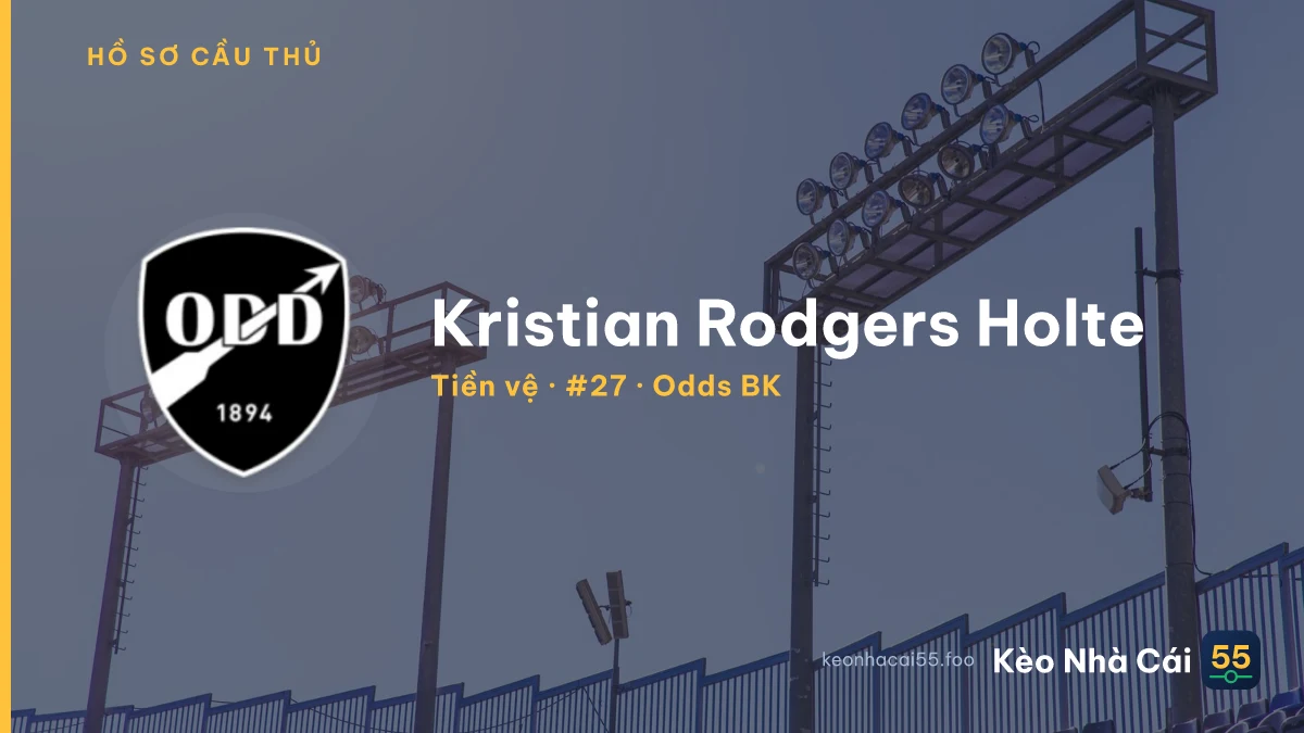 Kristian Rodgers Holte — Odds BK