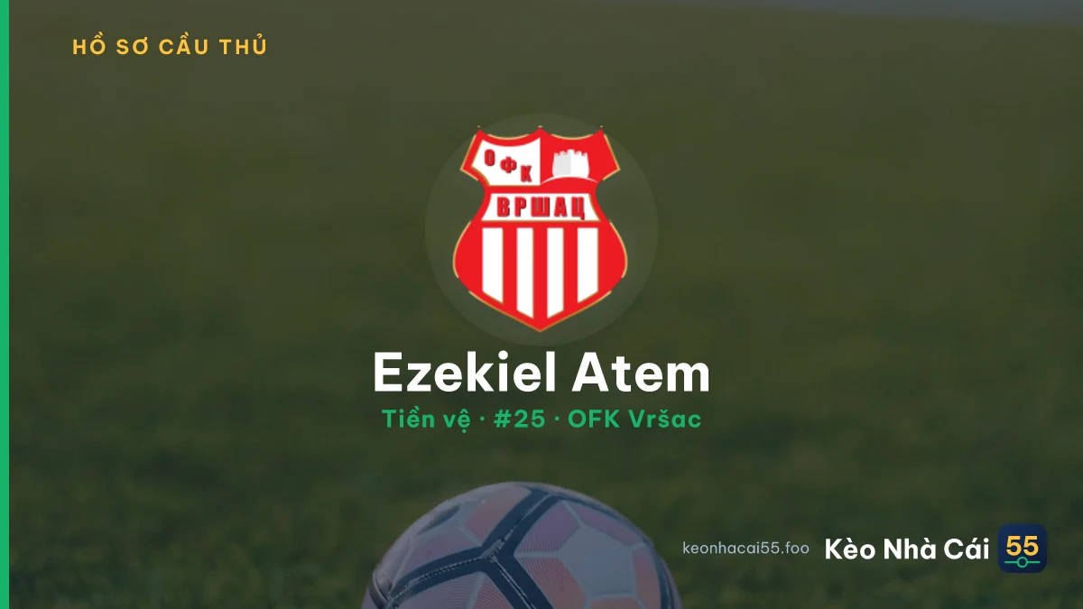 Ezekiel Atem — OFK Vršac