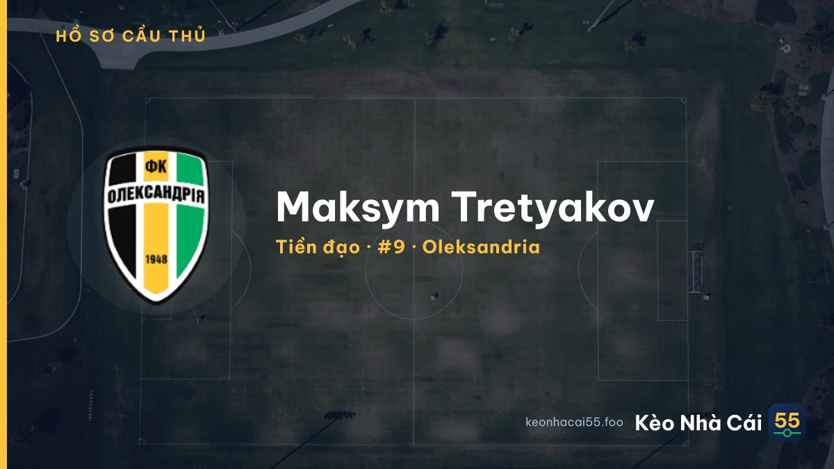 Maksym Tretyakov — Oleksandria