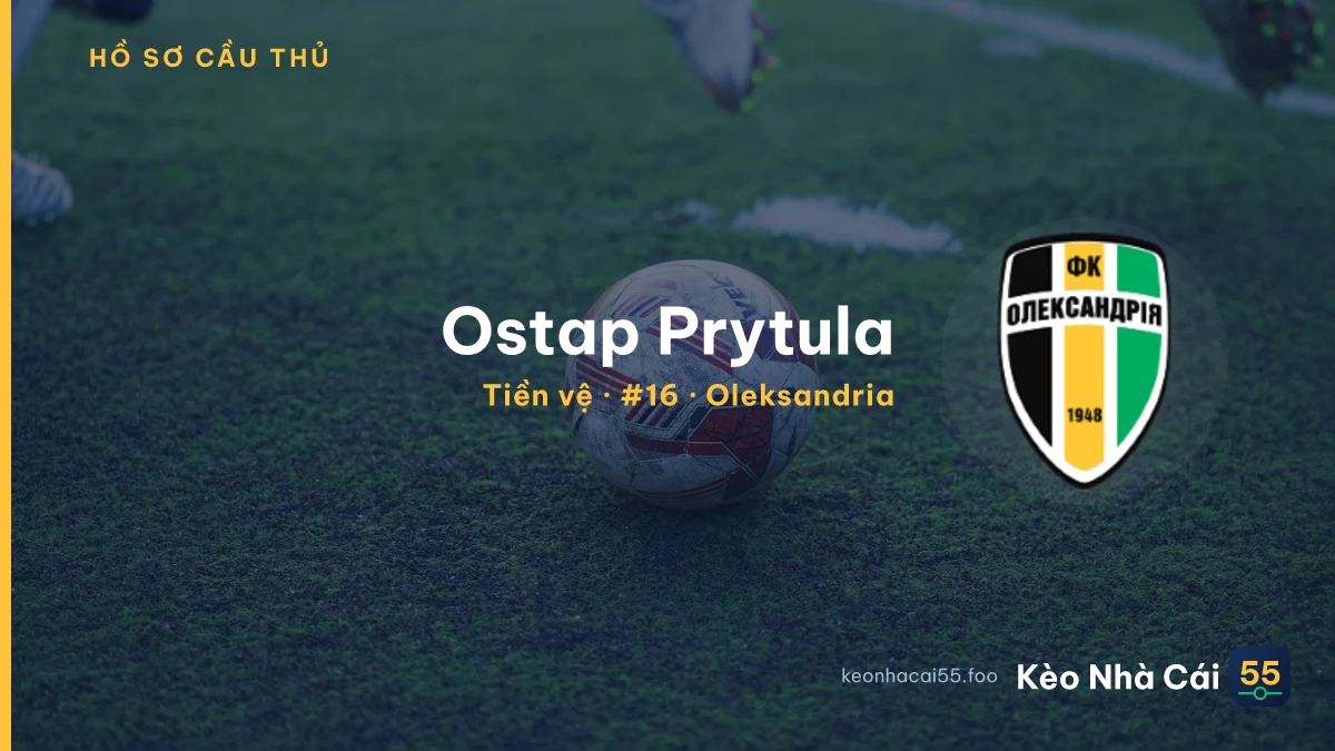 Ostap Prytula — Oleksandria