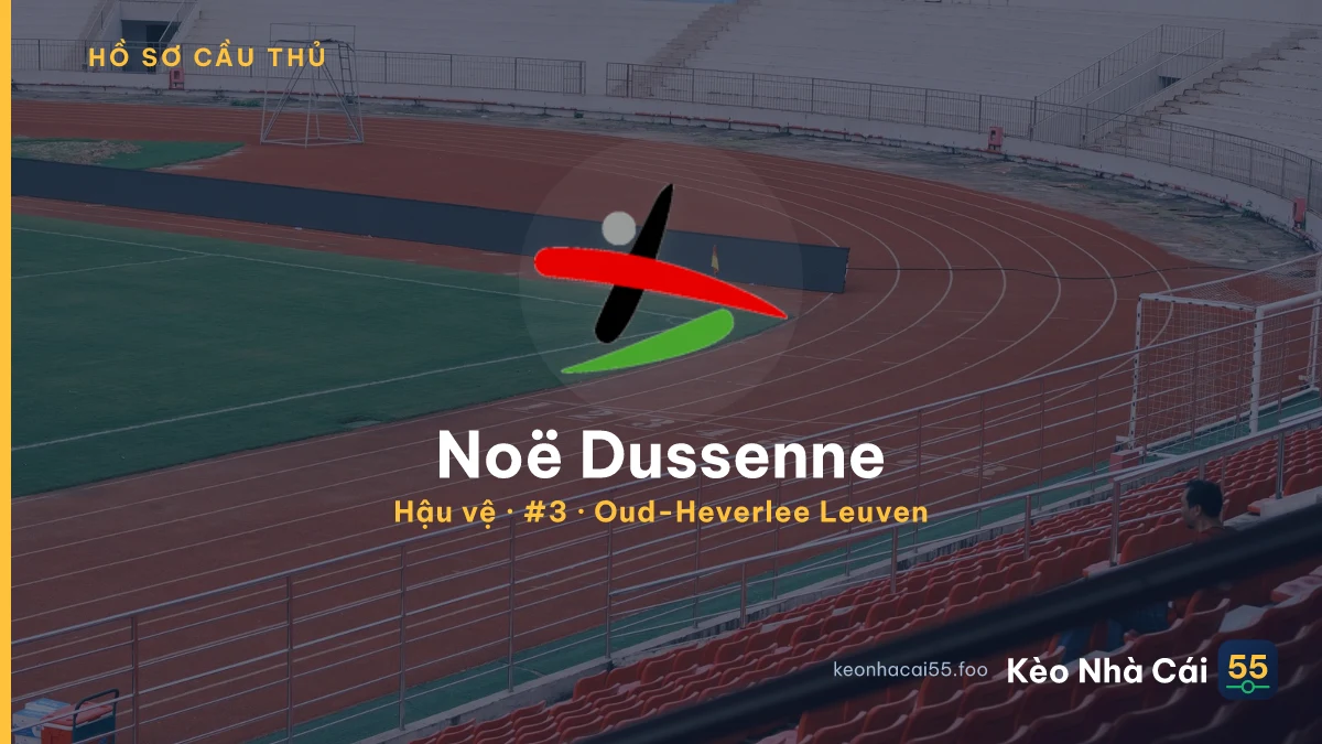 Noë Dussenne — Oud-Heverlee Leuven