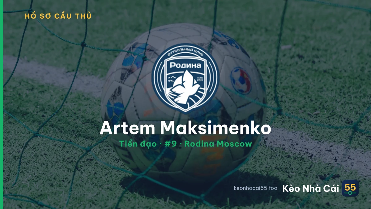 Artem Maksimenko — Rodina Moscow