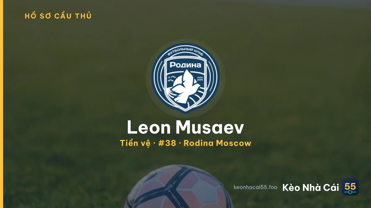 Leon Musaev — Rodina Moscow