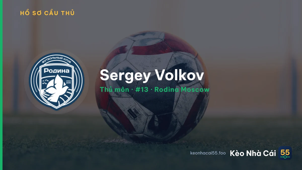 Sergey Volkov — Rodina Moscow